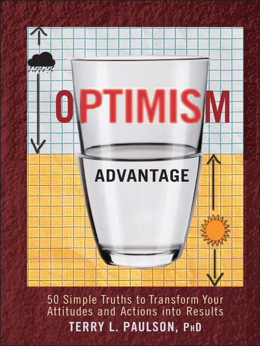 Title details for The Optimism Advantage by Terry L. Paulson, Ph.D. - Available